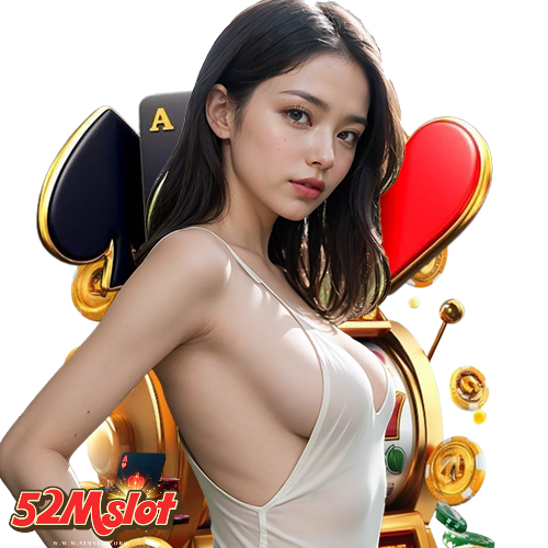 52mslot ไม่ผ่านเอเย่นต์